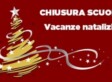 Vacanze di Natale dal 23 dicembre al 9 gennaio